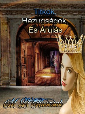 cover image of Titkok, Hazugságok, És Árulás